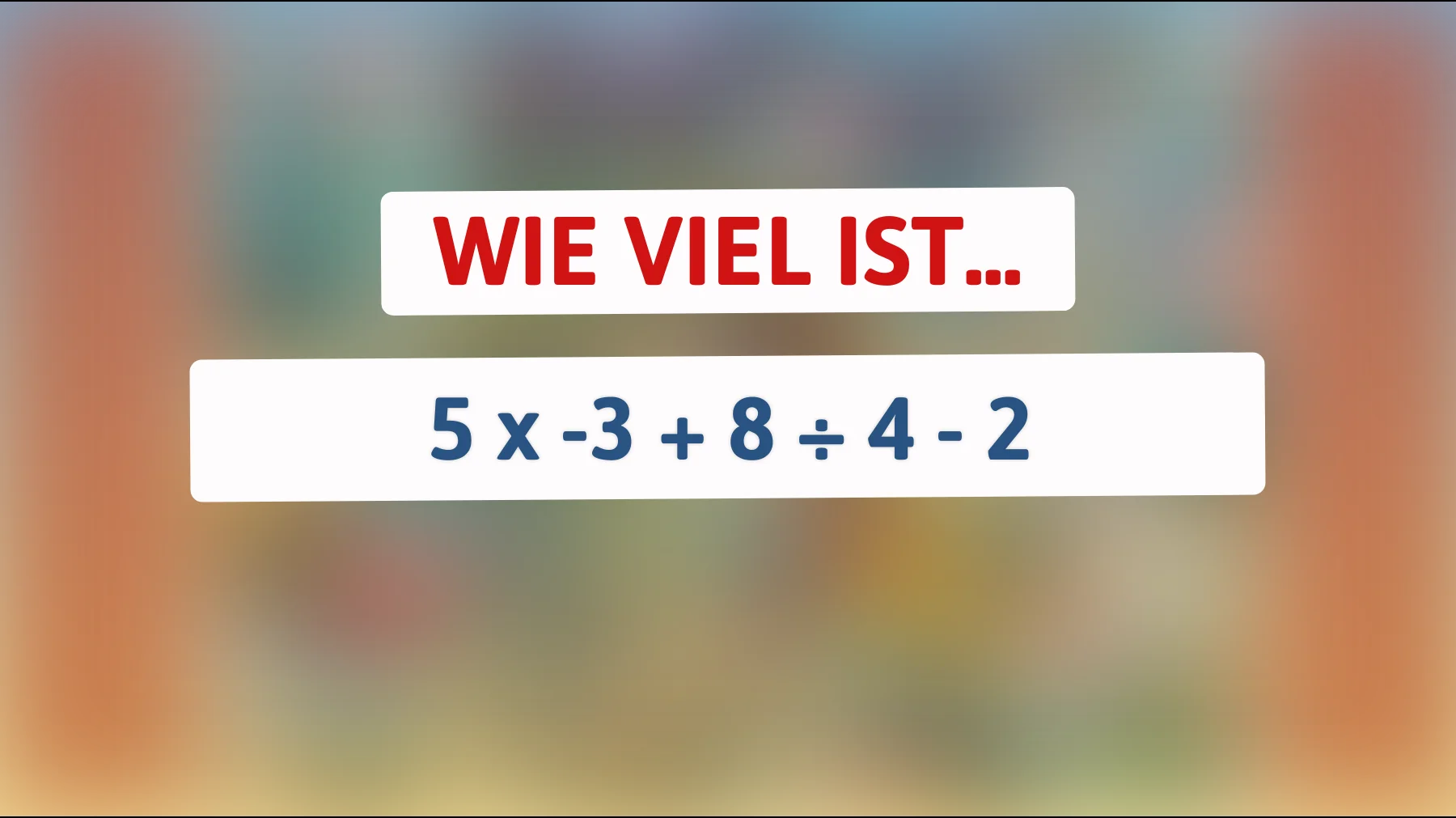 Nur schlaue Köpfe knacken dieses Rätsel: Was ist die richtige Lösung der Gleichung? Teste dein Wissen!"