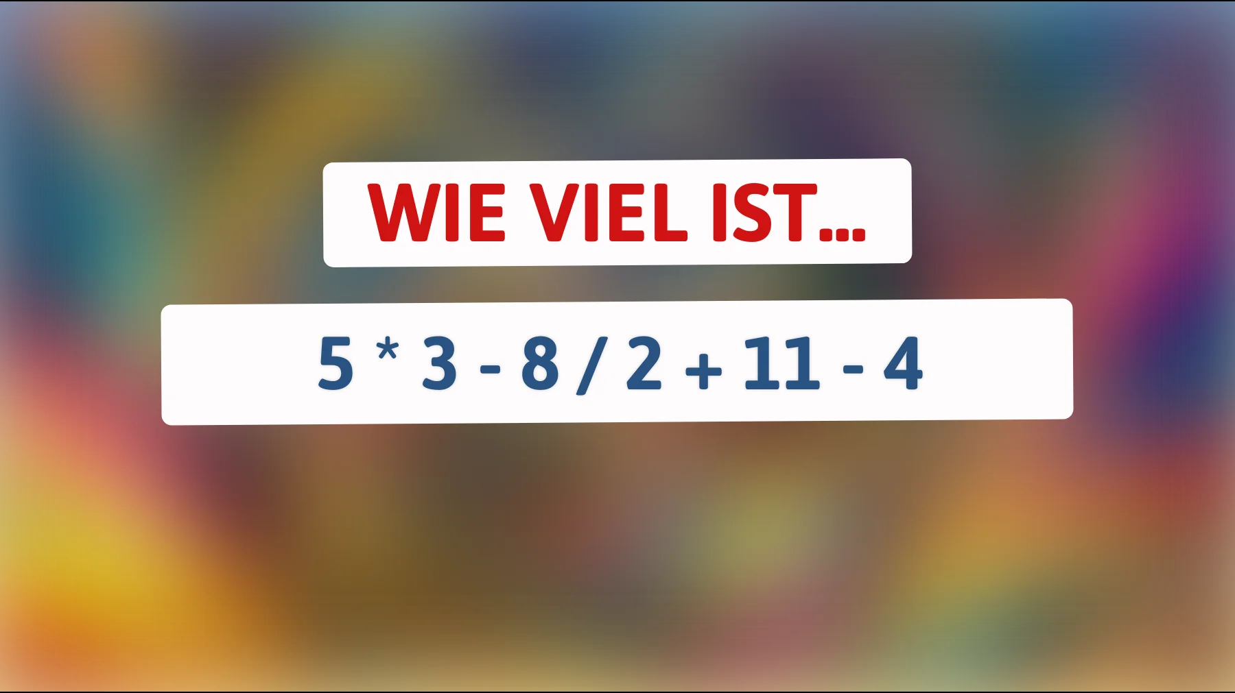 Bist du ein Genie? Teste deine mathematischen Fähigkeiten mit diesem kniffligen Rätsel!"