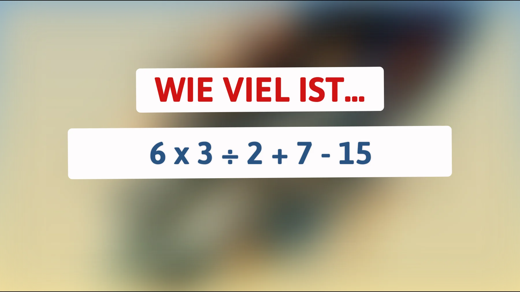 Diese mathematische Herausforderung kann nur wahre Genies knacken: Bist du schlau genug, die richtige Antwort zu finden?"