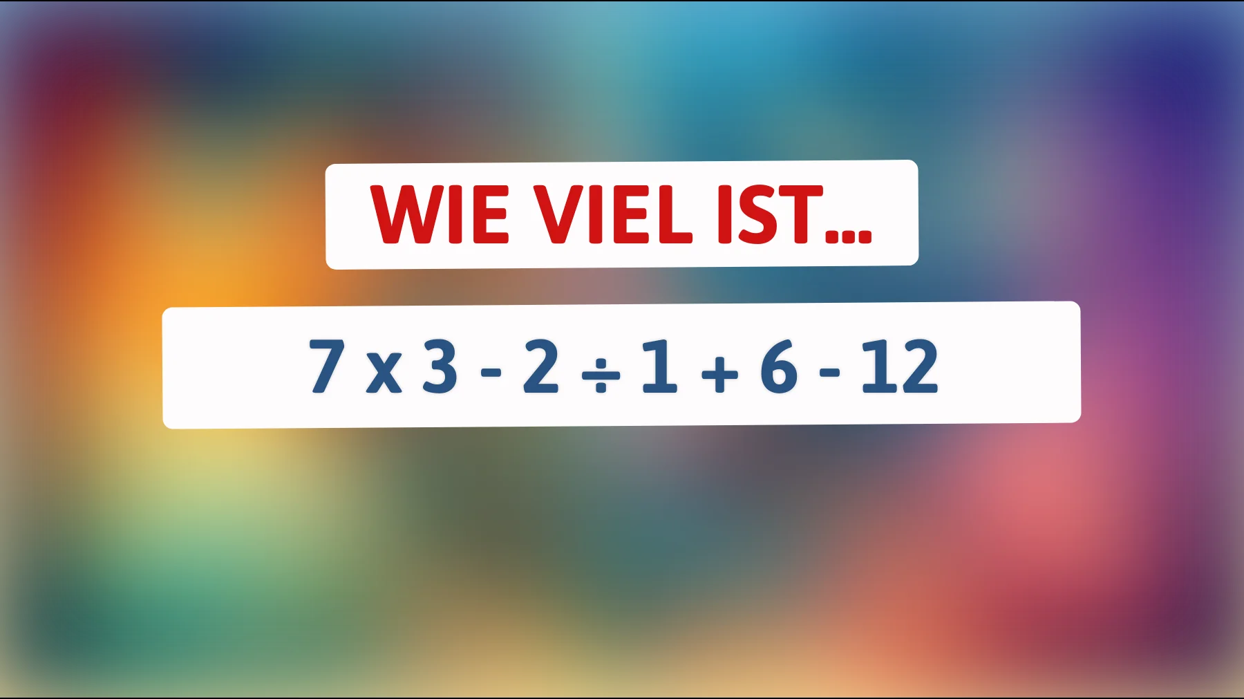 Nur Genies lösen dieses Rätsel auf Anhieb – Bist du clever genug, das Ergebnis zu finden?"